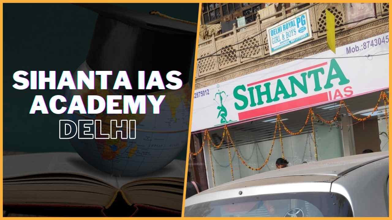 Sihanta IAS Academy Delhi